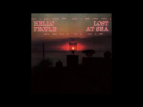 Hello People — Hello People - Lost At Sea [1979; Full Album]