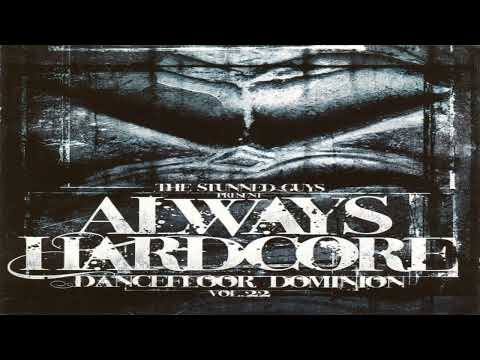 The Stunned Guys — The Stunned Guys – Always Hardcore Vol. 22 (Dancefloor Dominion/cd 2/comp)