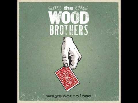 The Wood Brothers — The Wood Brothers - Time To Stand Still