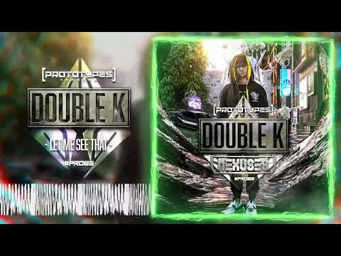 Double K (14) — Double K - Let Me See That [PR083]