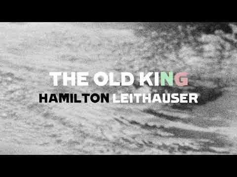 Hamilton Leithauser — The Old King