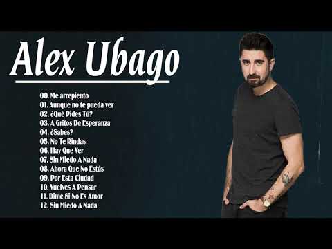 Alex Ubago — Alex Ubago Grandes Exitos 2021 - Alex Ubago Mejores Cancione