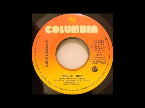 Loverboy — Loverboy  - Turn Me Loose (Canada Single Mix) (1980)