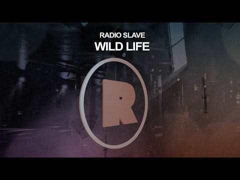 Radio Slave — Radio Slave - Wild Life