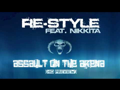 Re-Style — Re-Style feat. Nikkita - Assault On The Arena