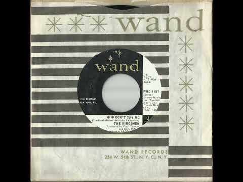 The Kingsmen — The KINGSMEN - Don't Say No (1967) [DJ 45rpm, mono]