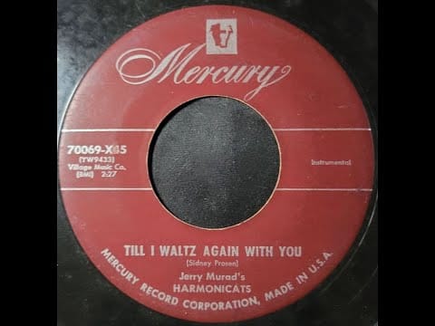 Jerry Murad's Harmonicats — Jerry Murad's Harmonicats – Till I Waltz Again With You