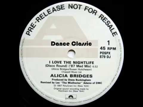 Alicia Bridges — Alicia Bridges - I Love The Nightlife (Disco Round) (87 Med Mix)