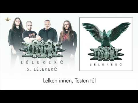 Ossian (4) — Ossian - Lélekerő (Hivatalos szöveges videó / Official lyrics video)