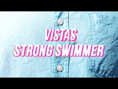 Vistas — Strong Swimmer