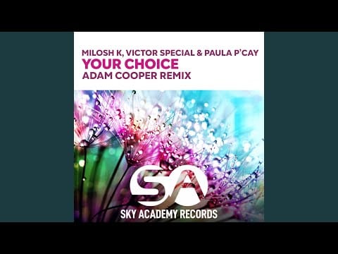Paula P'Cay — Your Choice (Adam Cooper Remix)