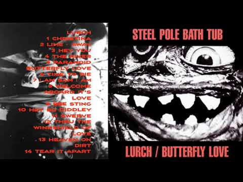 Steel Pole Bath Tub — Steel Pole Bathtub - Lurch-Butterfly Love - 1990