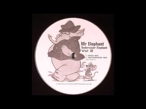 Mr. Elephant — Mr.Elephant - Undercover Elephant (Instrumental Mix)