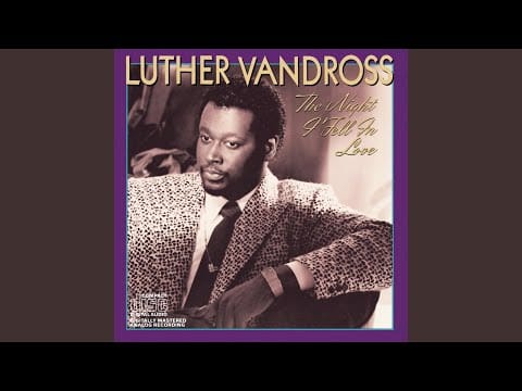 Luther Vandross — My Sensitivity (Gets in the Way)
