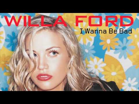 Willa Ford — Willa Ford - I Wanna Be Bad (Mike Rizzo Club Mix)