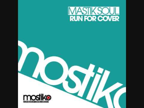 Mastik Soul — MastikSoul "Run For Cover" (Dirty Radio Edit)