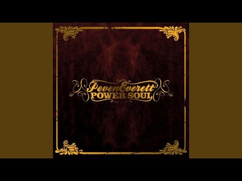 Peven Everett — Power Soul Intro