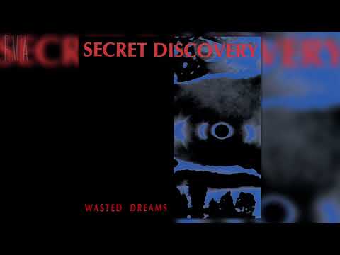 Secret Discovery — Secret Discovery - Wasted Dreams (Full album)