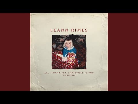 LeAnn Rimes — All I Want For Christmas Is You (Single Mix)