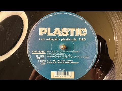 Plastic (18) — Plastic – I Am Addicted (Plastic Mix) - CNR Music Germany – 88 12 517