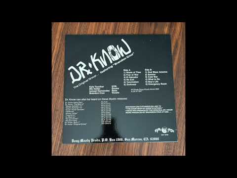 Dr. Know (3) — Dr. Know - The Original Group Featuring Brandon Cruz 12" - Mystic Records - 1987
