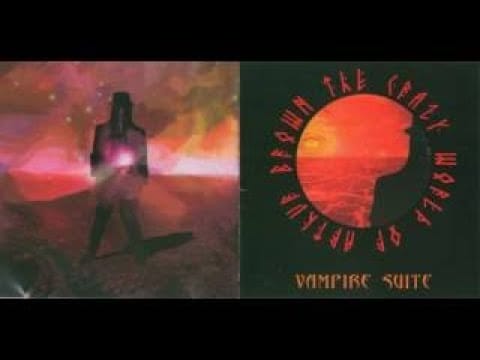 The Crazy World Of Arthur Brown — The Crazy World of Arthur Brown 2003 Vampire Suite [Full Album] HQ