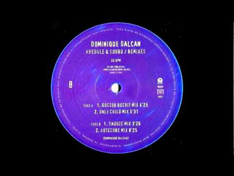 Dominique Dalcan — Dominique Dalcan  - Aveugle & Sourd (Autechre Mix)