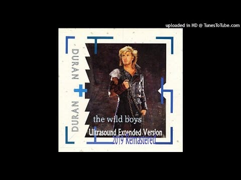 Blank & Jones — Duran Duran - The Wild Boys (Ultrasound Extended Version - 2019 Remastered)