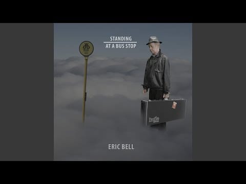 Eric Bell (2) — Standing at a Bus Stop