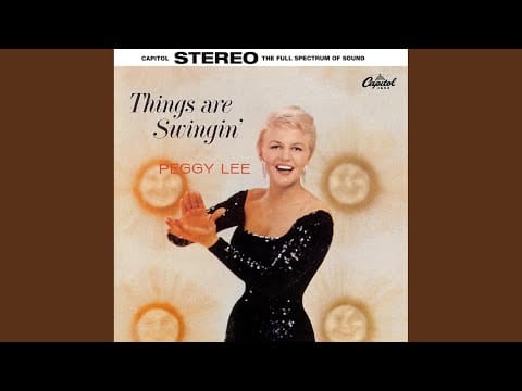 Peggy Lee — Things Are Swingin'