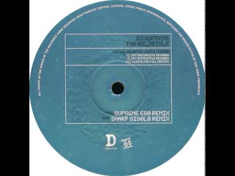 DJ Supreme — DJ Supreme - Tha Wildstyle (Supreme Ego Remix)