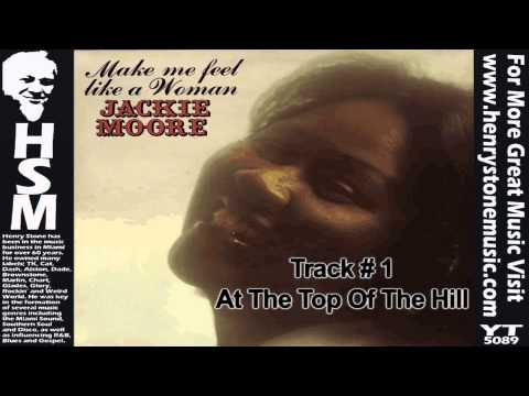 Jackie Moore — At The Top Of The Hill - Jackie Moore