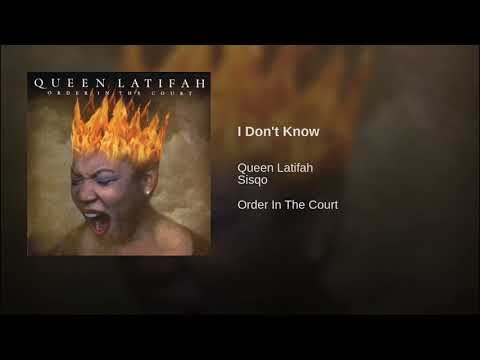 Queen Latifah — I Don't Know