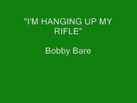Bobby Bare — Bobby Bare - I'm Hanging Up My Rifle