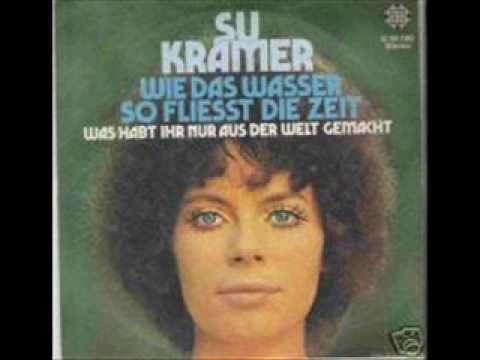 Su Kramer — Su Kramer , wie das Wasser so fließt die Zeit