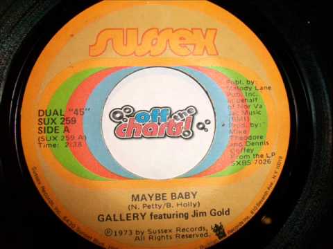 Gallery (2) — Gallery featuring Jim Gold - Maybe Baby ■ 45 RPM 1973 ■ OffTheCharts365