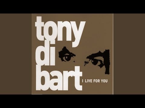 Tony Di Bart — I Live for You (Club Train Mix)