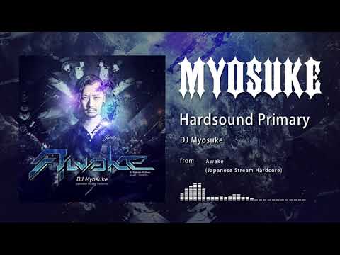 DJ Myosuke — DJ Myosuke - Hardsound Primary