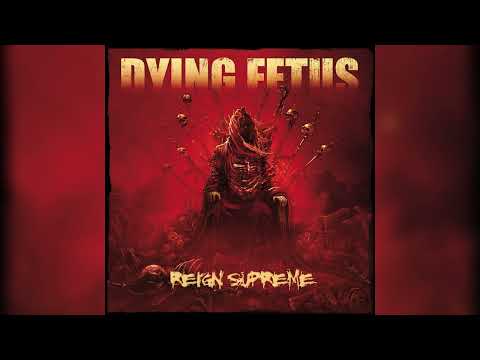 Dying Fetus — Dying Fetus - "Reign Supreme" [Full album]