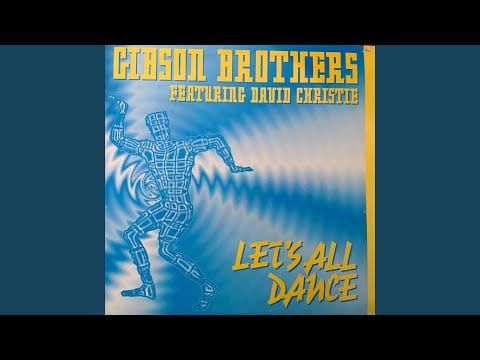 Gibson Brothers — Let's All Dance (Maxi Version) (feat. David Christie)
