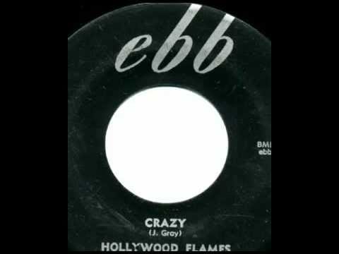 The Hollywood Flames — Hollywood Flames - Crazy