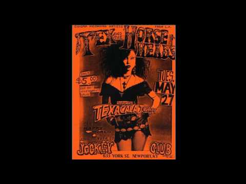 Tex & The Horseheads — Tex and The Horseheads - Oh Mother - 1987