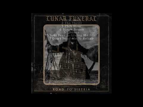 Lunar Funeral — Lunar Funeral - Road to Siberia (Full Album 2021)