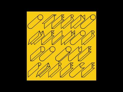 O Terno — O Terno - Não Espero Mais