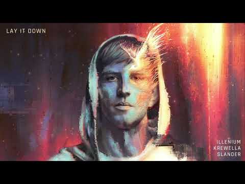 Illenium — ILLENIUM, Krewella and Slander- Lay It Down (Official Audio)