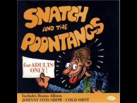 The Johnny Otis Show — SNATCH AND THE POONTANGS The Johnny Otis Show   Two Time Slim