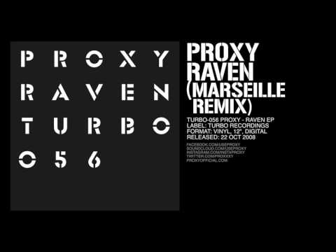 Proxy (2) — Proxy - Raven (Marseille Remix) [Turbo-056]