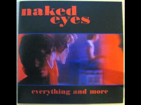 Naked Eyes — Naked Eyes - (What) In The Name of Love (Byrne/Fisher Mix) (1984) (Audio)