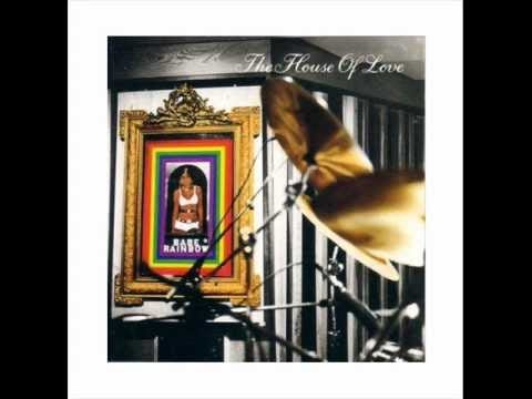 The House of Love — The House Of Love - Philly Phile