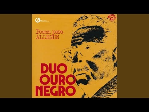 Duo Ouro Negro — Poema Para Allende